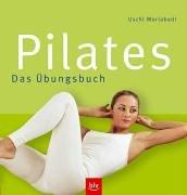 Pilates. Das Übungsbuch