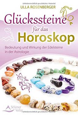 Glückssteine für das Horoskop: Bedeutung und Wirkung der Edelsteine in der Astrologie