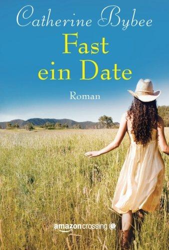 Fast ein Date (Not Quite Serie, Buch 1)