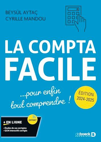 La compta facile... : pour enfin tout comprendre ! : 2024-2025