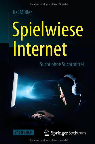 Spielwiese Internet: Sucht ohne Suchtmittel