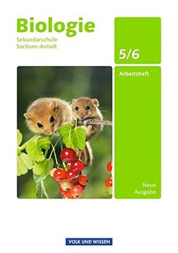 Biologie - Ausgabe Volk und Wissen - Sekundarschule Sachsen-Anhalt - Neue Ausgabe: 5./6. Schuljahr - Arbeitsheft