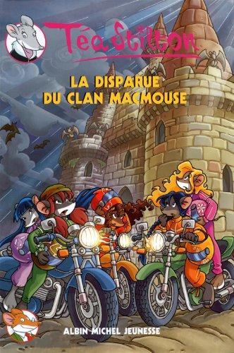 Téa Stilton. Vol. 9. La disparue du clan MacMouse