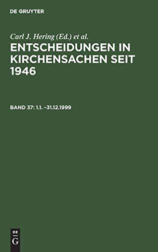 Entscheidungen in Kirchensachen seit 1946: 1.1. –31.12.1999