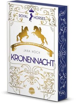 Royal Horses (3). Kronennacht: Band 3 der romantischen und royalen Pferde-Trilogie ab 12