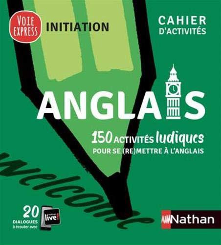 Anglais : 150 activités ludiques pour se (re)mettre à l'anglais