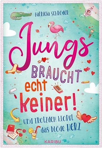 Jungs braucht echt keiner! (Band 2) ... und trotzdem klopft das blöde Herz: Eine magische Geschichte über die erste Verliebtheit für Mädchen ab 10 Jahren