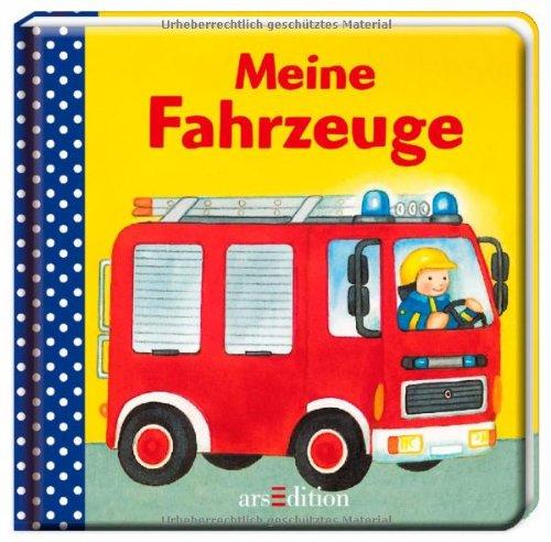 Meine Fahrzeuge (Meine ersten Bücher)