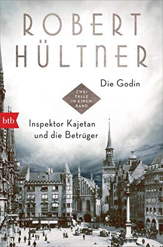 Die Godin - Inspektor Kajetan und die Betrüger: Zwei Fälle in einem Band (Inspektor Kajetan Doppelbände, Band 2)