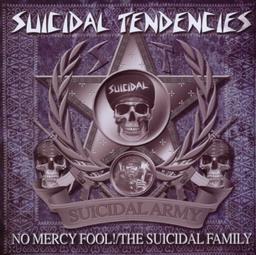 No Mercy Fool !/the Suicidal Family