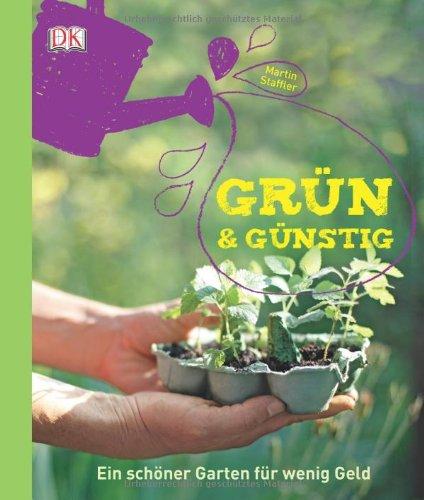 Grün & günstig: Ein schöner Garten für wenig Geld