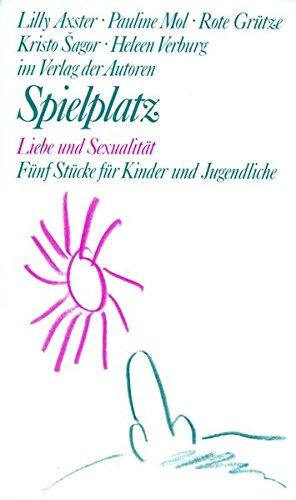 Spielplatz / Spielplatz 16: Liebe und Sexualität (Theaterbibliothek)