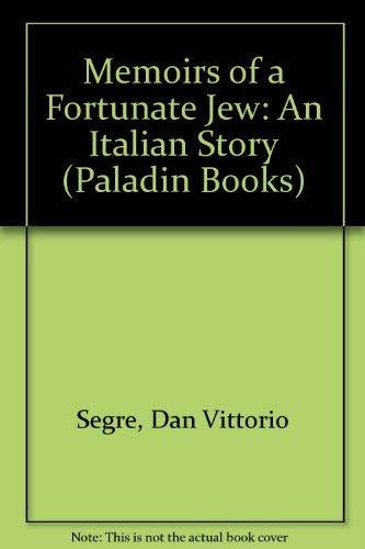 Memoirs of a Fortunate Jew: An Italian Story (Paladin Books)