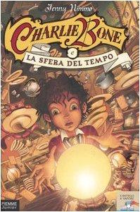 Charlie Bone e la sfera del tempo (Vol. 2) (Piemme junior)