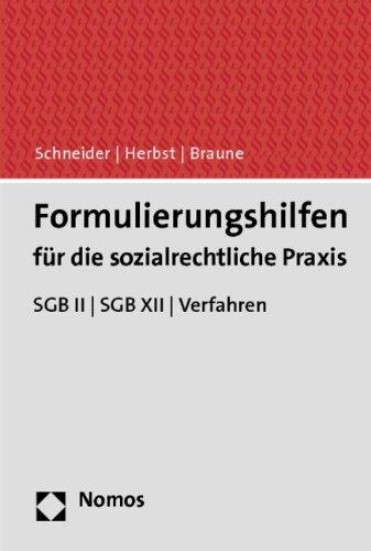 Formulierungshilfen für die sozialrechtliche Praxis: SGB II - SGB XII - Verfahren