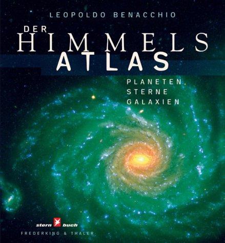 Der Himmelsatlas. Planeten + Sterne + Galaxien