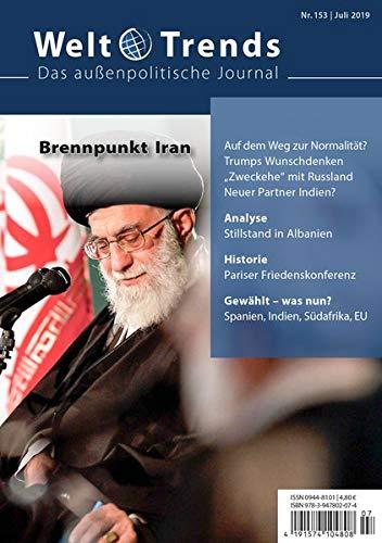 Brennpunkt Iran (WeltTrends / Das außenpolitische Journal)