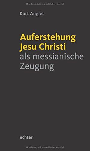 Auferstehung Jesu Christi als messianische Zeugung