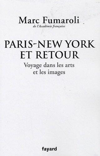 Paris-New York et retour : voyage dans les arts et les images : journal 2007-2008