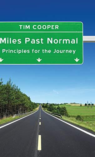 Miles Past Normal: Principles for the Journey