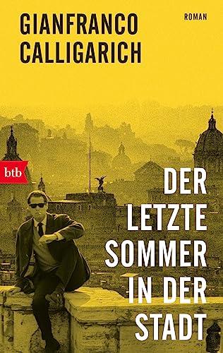 Der letzte Sommer in der Stadt: Roman