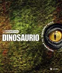 Objetivo, dinosaurio (NO FICCIÓN INFANTIL, Band 0)