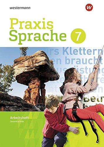 Praxis Sprache - Differenzierende Ausgabe 2017 für Gesamtschulen: Arbeitsheft 7