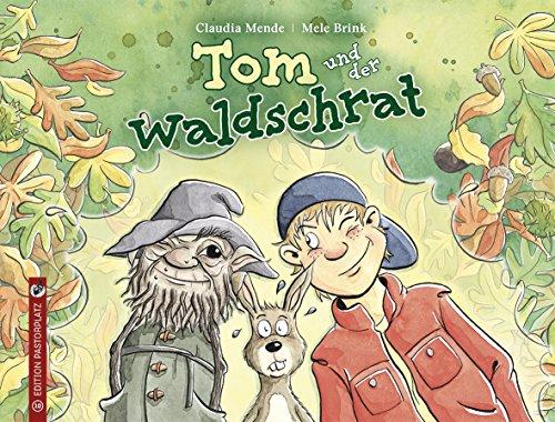 Tom und der Waldschrat