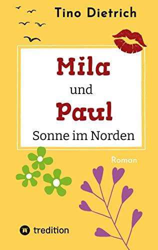 Mila und Paul: Sonne im Norden