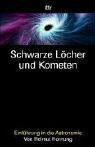 Schwarze Löcher und Kometen: Einführung in die Astronomie