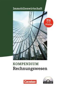 Immobilienwirtschaft: Kompendium Rechnungswesen: Schülerbuch mit CD-ROM