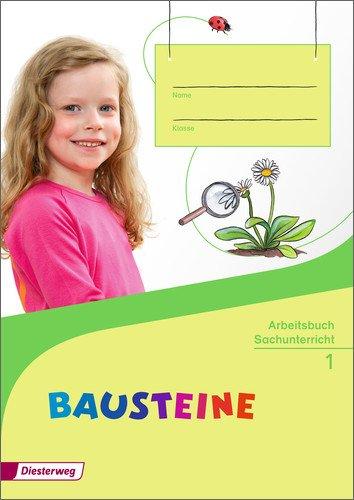 BAUSTEINE Sachunterricht - Ausgabe 2014: Arbeitsbuch 1