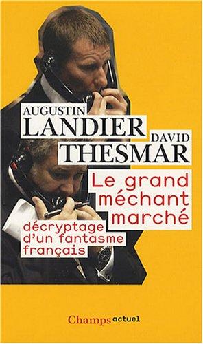 Le grand méchant marché : décryptage d'un fantasme français