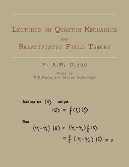 Lectures on Quantum Mechanics and Relativistic Field Theory