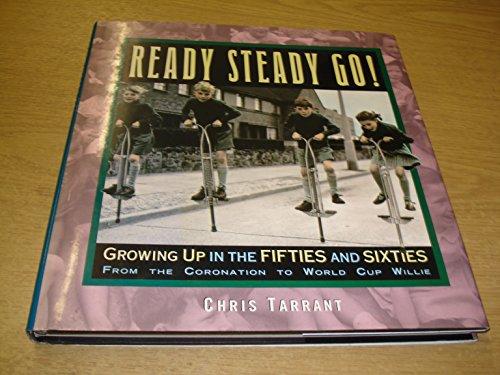 Ready, Steady, Go!: Growing Up in the Fifties and Sixties