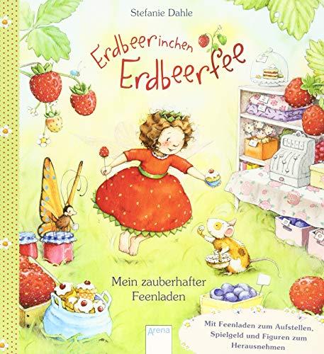 Erdbeerinchen Erdbeerfee. Mein zauberhafter Feenladen