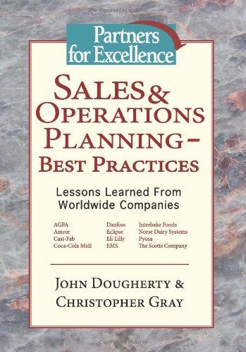 Sales & Operations Planning - Best Practices: Lessons Learned from Worldwide Companies