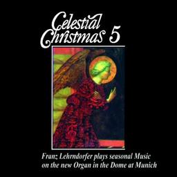 Celestial Christmas 5 - Franz Lehrndorfer