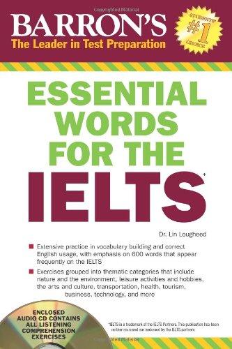 Essential Words for the IELTS with Audio-CD: International English Language Testing System (Barron's Essential Words for the Ielts (W/CD))