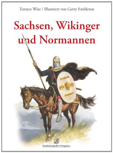 Sachsen, Wikinger, Normannen