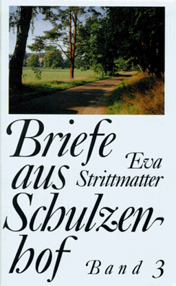 Briefe aus Schulzenhof, 3 Bde., Bd.3