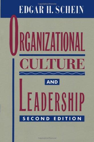 Organizational Culture and Leadership (Joint Publication in the Jossey-Bass Management Series and t)