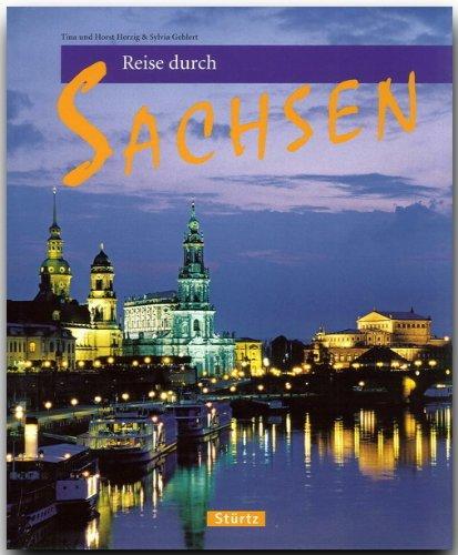 Reise durch SACHSEN - Ein Bildband mit über 180 Bildern - STÜRTZ Verlag