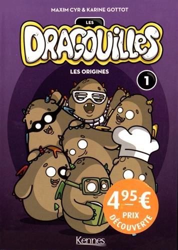 Les dragouilles. Vol. 1. Les origines