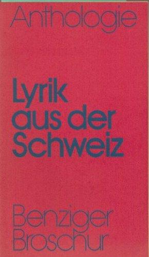 Lyrik aus der Schweiz: [Anthologie.]