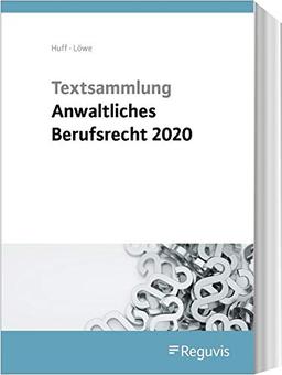 Textsammlung anwaltliches Berufsrecht