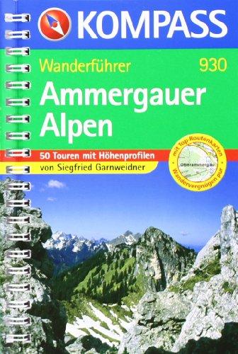 Ammergauer Alpen. Wanderführer: 50 Touren mit Höhenprofilen