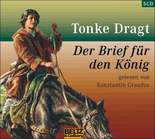 Der Brief für den König: Gelesen von Konstantin Graudus, 5 CD, Gesamtlaufzeit 5 Std. 33 Min. (Beltz & Gelberg - Hörbuch)