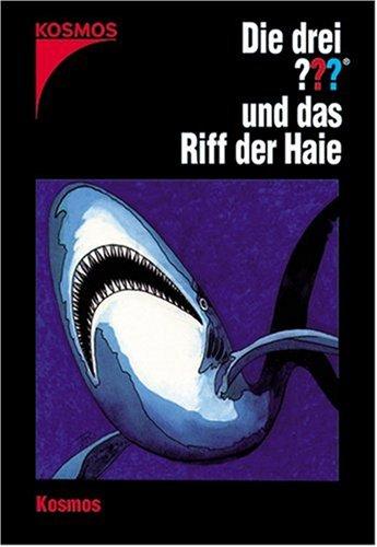 Die drei Fragezeichen, Bd.29 : Die drei Fragezeichen und das Riff der Haie