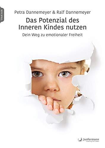 Das Potenzial des Inneren Kindes nutzen: Dein Weg zu emotionaler Freiheit